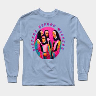 Sisters before misters, cool galentines girls,galantines, Long Sleeve T-Shirt